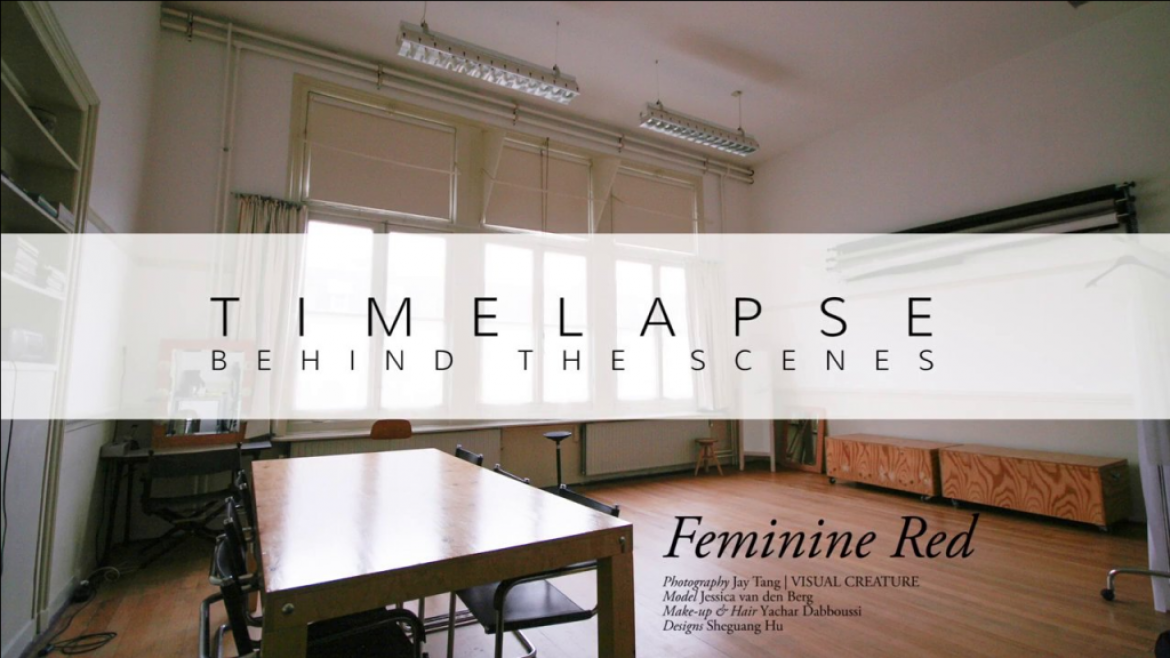 Timelapse: Behind the scenes – Feminine Red: Part I